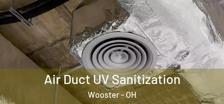  Air Duct UV Sanitization Wooster - OH