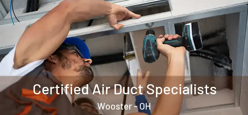  Certified Air Duct Specialists Wooster - OH