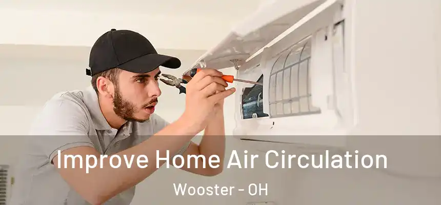  Improve Home Air Circulation Wooster - OH