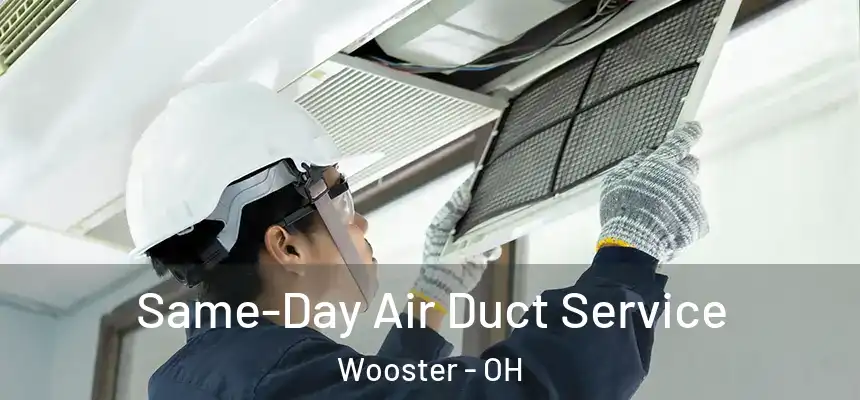  Same-Day Air Duct Service Wooster - OH