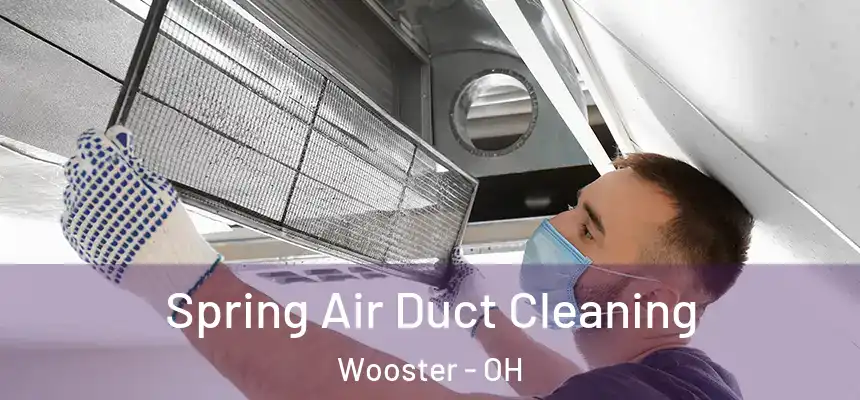  Spring Air Duct Cleaning Wooster - OH