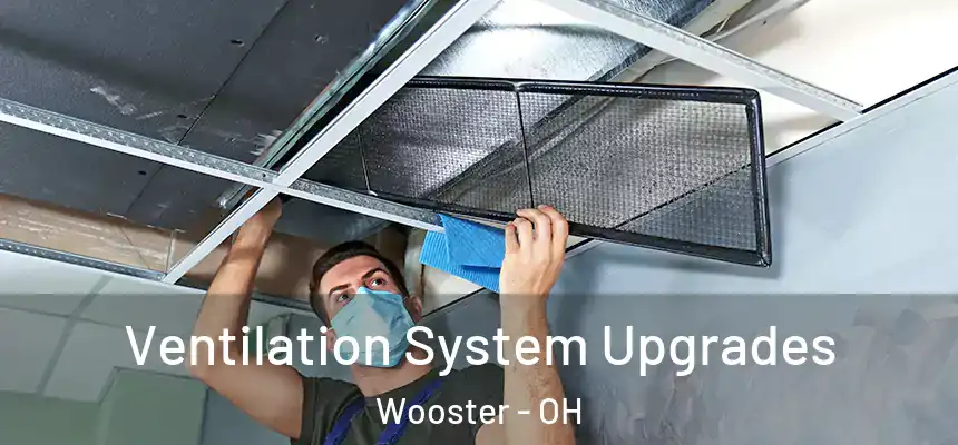  Ventilation System Upgrades Wooster - OH